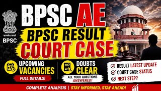 Lets talk about BPSC AE RESULT, COURT CASE UPDATE AND UPCOMING VACANCIES#bpsc
