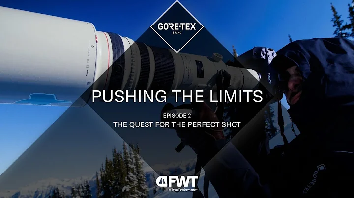 The Quest For The Perfect Shot I Pushing The Limits Episode 2 I GORE-TEX Brand
