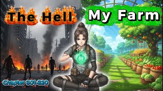 Reborn 1 Day Before The Apocalypse: I Hoarded Supplies & Built a Space Farm - Chapter 301-320