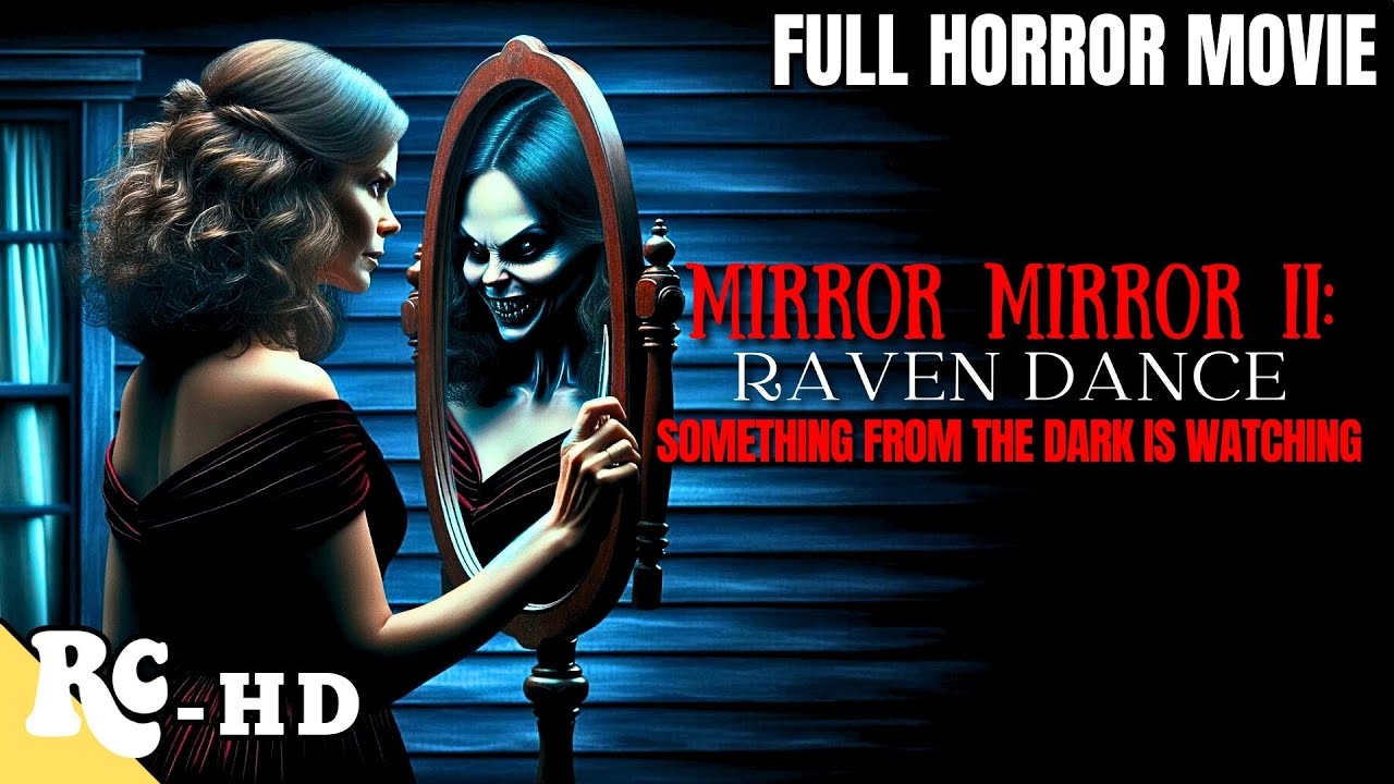 Mirror Mirror 2 Full Movie Horror Movie Full Movie Restored In HD