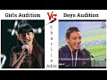 Girls audition vs boys audition  girls singing vs boys singing  memes viralmemes