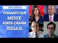 Yunanistan Doğu Akdeniz'de ne yapmak istiyor, Türkiye ne yanıt verecek? | Gün Ortası-31 Ağustos 2020