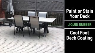 Liquid Rubber Cool Foot Deck Coating Video - Paint Your Deck for a Cooler Surface