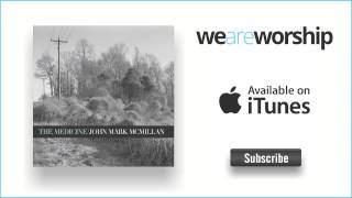 Video thumbnail of "John Mark McMillan - Ten Thousand"