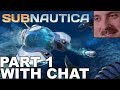 Forsen plays: Subnautica | Part 1 (with chat)