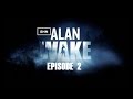 Alan Wake: Episode 2 Full HD 1080p Playthrough Longplay Walkthrough Gameplay No Commentary