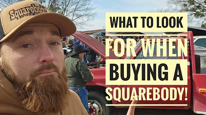 What to look for when buying a Squarebody!