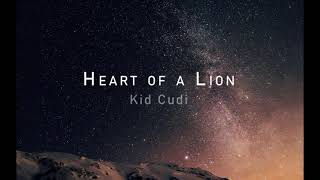 Kid Cudi - Heart of a lion (lyrics)