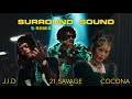 Jid  surround sound feat cocona from xg  21 savage remix