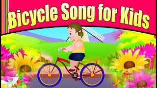Bicycle For Kids || Bicycle Nursery song || Best Kids Bike song for preschoolers