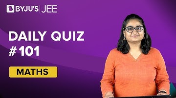 Daily Quiz #101 | Class 11-12 & Repeaters | Maths | Meghma Ma