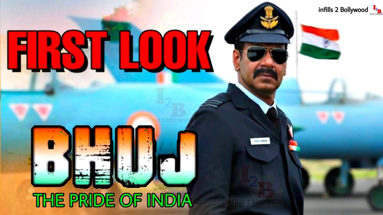 Bhuj The Pride Of India ठठद प र à¤à¤¡ à¤'फ ठड य First Look Ajay Devgn Bollywood Upcoming Movie Youtube
