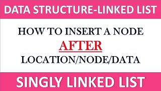 Insertion of node after the Given Data in Single Linked List