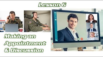 Lesson 6 Making an Appointment & Discussion