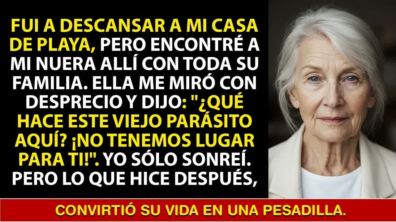 “¡No hay espacio, parásito viejo! ¡Vete!” Mi nuera me echó de mi propia casa