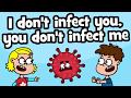 I don&#39;t infect you, you don&#39;t infect me | Healthy habits song | Hooray Kids Songs &amp; Nursery Rhymes