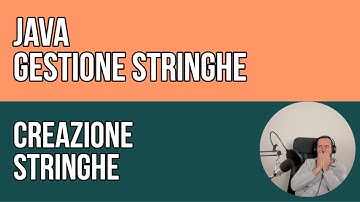 JAVA - Gestione delle stringhe - Creazione di una stringa