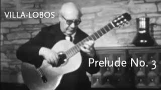 Prelude No. 3 • Villa-Lobos • Andrés Segovia chords