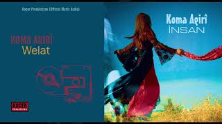 Koma Agirî - Welat (Official Music Audio)