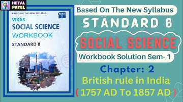 British rule in India | Ch 2 | Std 8 S S | English Medium | Social Science | Workbook Solution