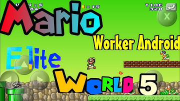 Mario worker Android (Elite world 5)