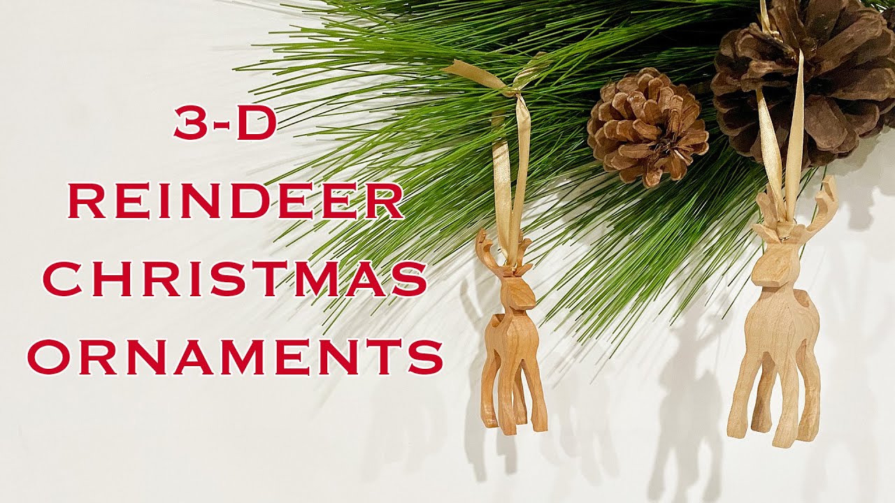 3D Bandsaw Reindeer Christmas Ornaments YouTube