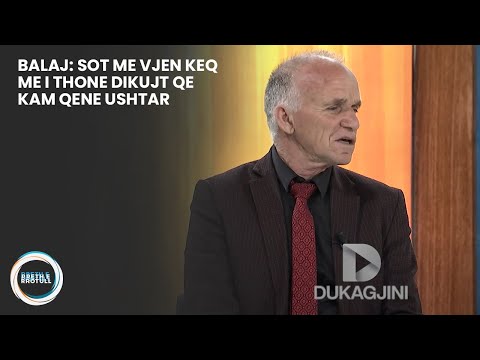 Balaj: Sot me vjen keq me i thone dikujt qe kam qene ushtar