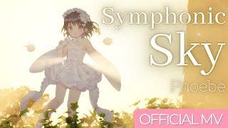 【Phoebe】Symphonic Sky 【Original Song MV】🐝🌸 #FeebeeSings #VTuber #VSinger