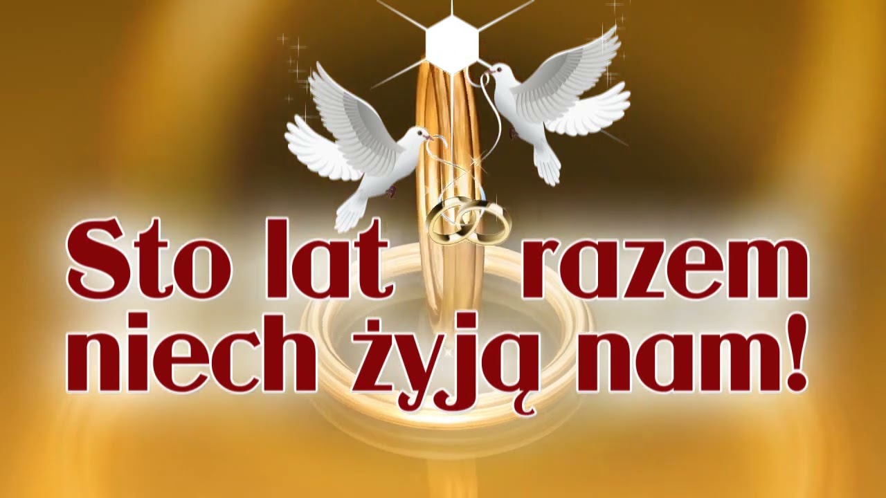 Ukochani! Wielkie i głośne Sto Lat  Ślub, to niezwykły, ważny dzień i data w waszym wspólnym życiu