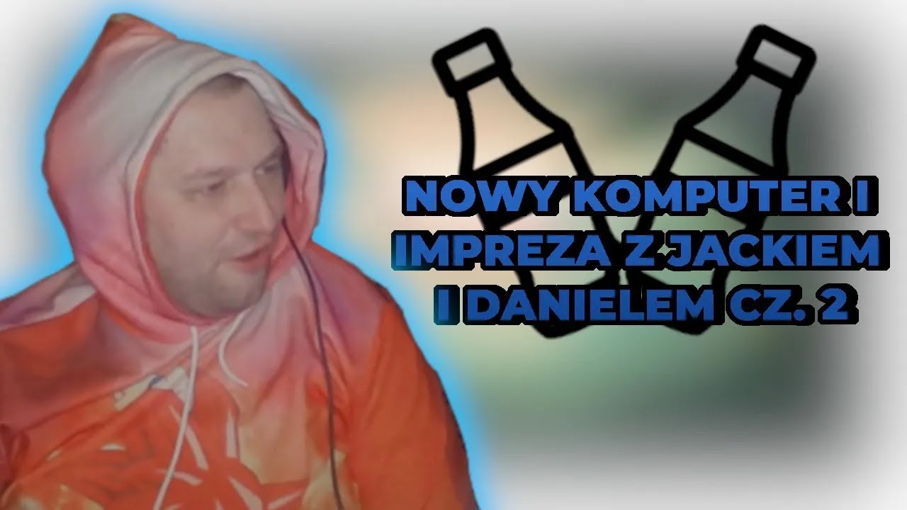 MammOn NOWY KOMPUTER I IMPREZA Z JACKIEM I DANIELEM CZ  2
