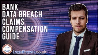 Bank Data Breach Claims - Compensation Guide - 2022 UK