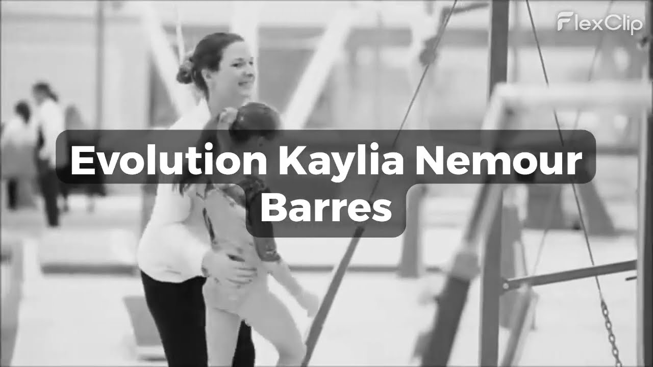 Evolution Kaylia Nemour - Barres