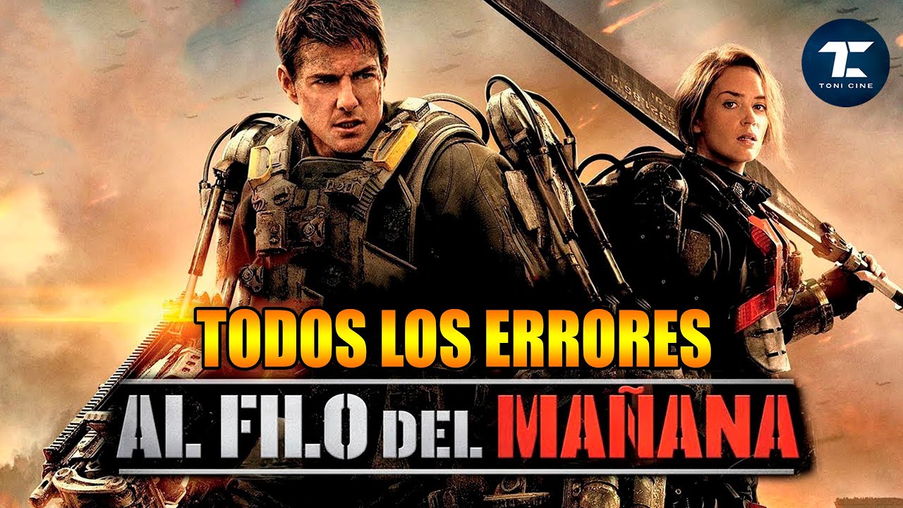 Al filo del mañana (2014): errores, agujeros de guion, fallos, curiosidades, clichés - @ToniCine ​