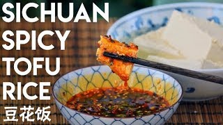 Sichuan Tofu Rice, Douhuafan, from scratch (豆花饭)