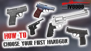 How to Choose Your First Handgun