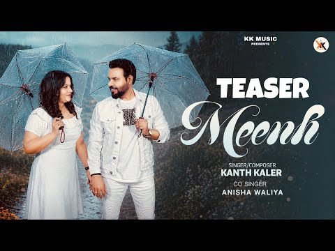 Meenh (Teaser) | Kanth Kaler | Anisha Walia | New Romantic Song 2026