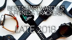 Best Smartwatches / Fitness Trackers for Android in Late 2018!