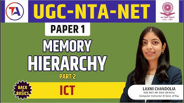 UGC NET Paper 1 ICT | Memory Hierarchy | Part 2 | UGC NET December 2023 | by Target Abhi