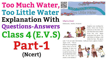 Too Much Water Too Little Water, Class 4 | Explanation With Que And Ans (NCERT) | E.V.S | Part-1