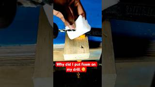 Why did I put foam on my drill? 🧐 #DIY #shorts #lifetools