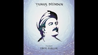 Yunus Dilinden: Şöyle Garip Bencileyin (Erhan Uslu) Resimi