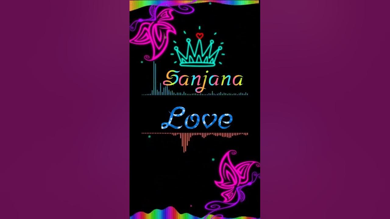 sanjana-name-ka-status-sanjana-name-whatsapp-status-youtube