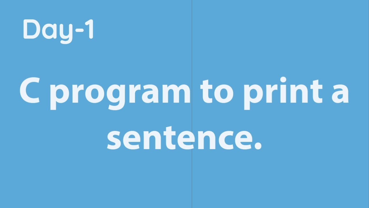 C program to print a sentence as output || X Knowledge - YouTube