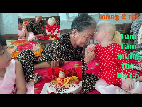 Video mùng 2 tết, Tâm Tâm về nội mừng thọ Bà CÓC (Bà Cố)-... - youtube