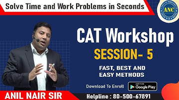 Time and Work ( CAT Special  Session-5  ) | CAT 2022 | Download ANC App | Anil Nair