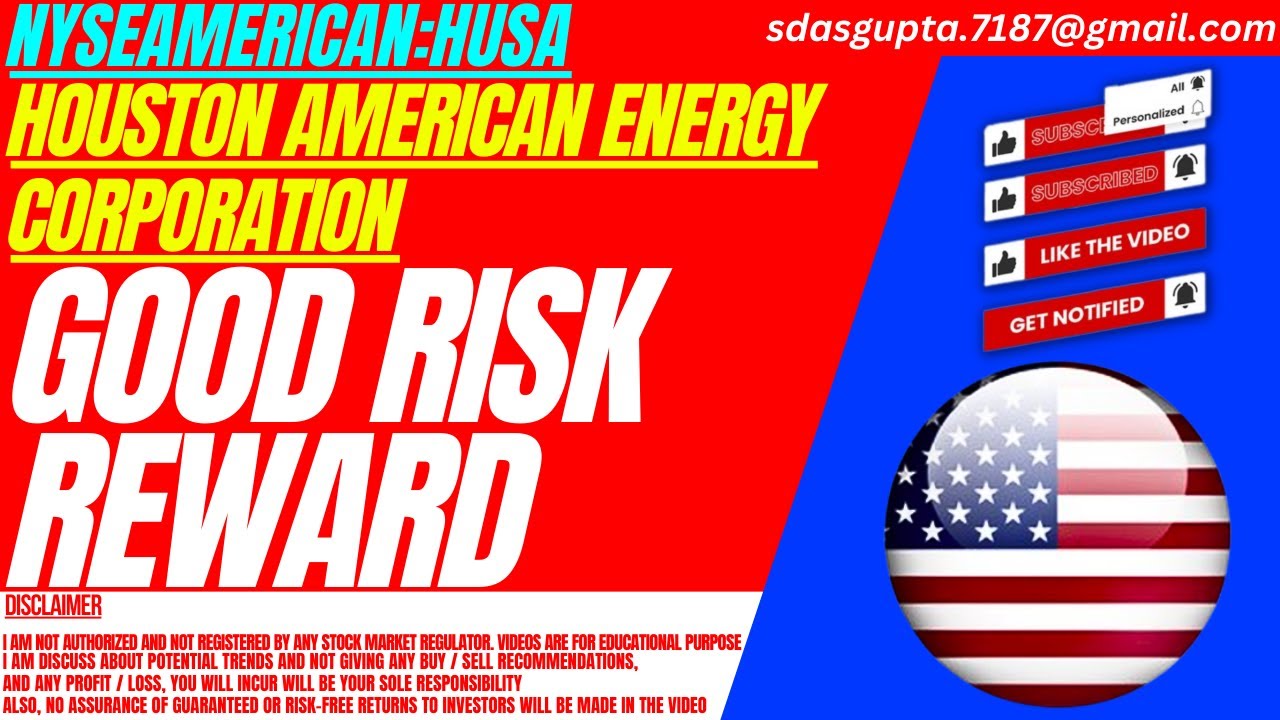 GOOD RISK REWARD : HUSA STOCK ANALYSIS | HOUSTON AMERICAN ENERGY CORPORATION STOCK