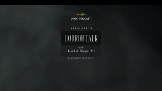 HORROR TALK with JAYRD & DAPPER PH (Ep.1)