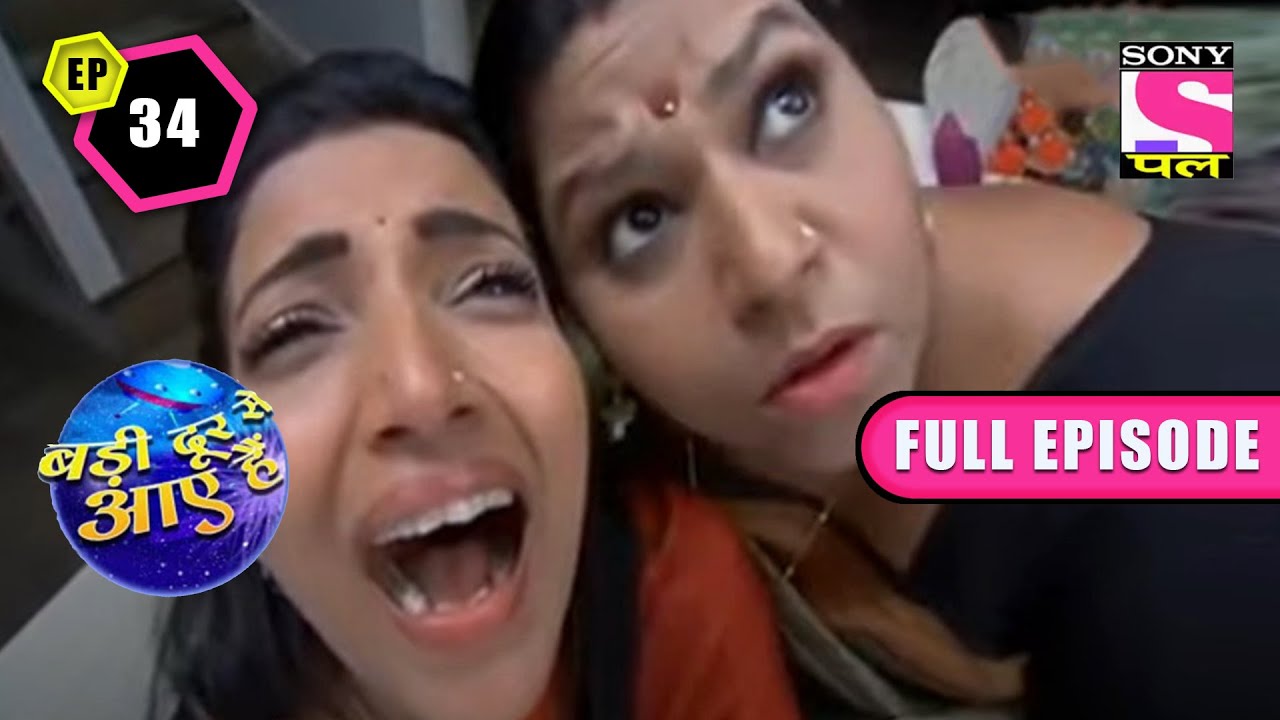 क्यों रो रही है Varsha फुट फुट के?  | Badi Dooooor Se Aaye Hai | Ep 34 - Full Episode | 25 Sep 2022