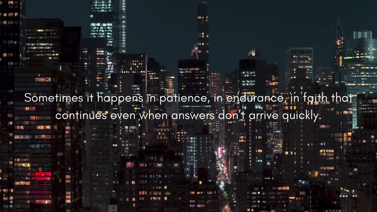 A Night Reflection | Trusting the Unseen Work of God