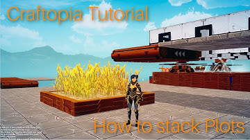Craftopia | How to stack crop plots | Alpha-Unstable